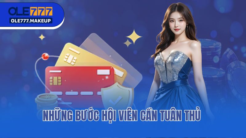 Những bước hội viên cần tuân thủ