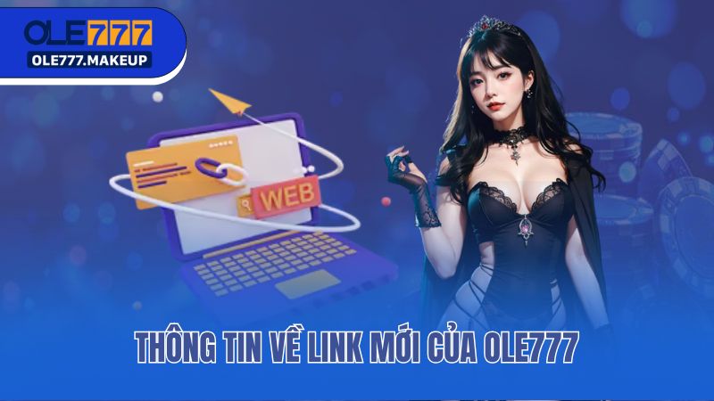 Thông tin về link mới của Ole777